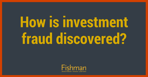 How is investment fraud discovered- Fishman Haygood Investment fraud lawyers new orleans la