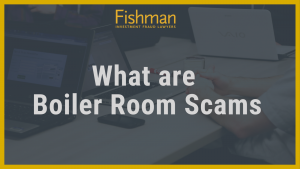 what are Boiler Room Scams _ Investment fraud lawyers _ Fishman Haygood - new orleans la